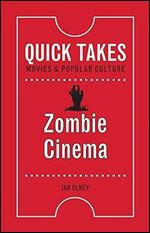 Zombie Cinema (Quick Takes: Movies and Popular Culture)