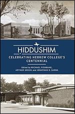 iddushim: Celebrating Hebrew College s Centennial