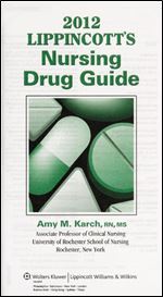 2012 Lippincott's Nursing Drug Guide