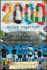 2,000 Miles Together: The Story of the Largest Family to Hike the Appalachian Trail