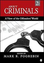 About Criminals: A View of the Offenders World