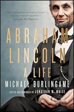 Abraham Lincoln: A Life, 2nd Edition