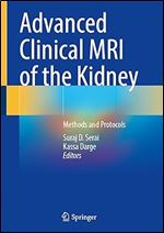 Advanced Clinical MRI of the Kidney: Methods and Protocols