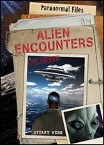 Alien Encounters (Paranormal Files)