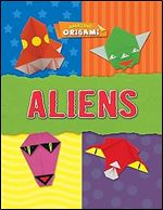 Aliens (Amazing Origami)