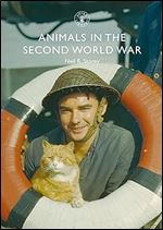 Animals in the Second World War (Shire Library)