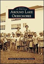 Around Lake Okeechobee (Images of America)