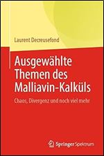 Ausgew hlte Themen des Malliavin-Kalk ls: Chaos, Divergenz und noch viel mehr (German Edition)
