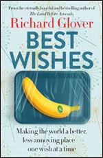 Best Wishes: Making the world a better, less annoying place one wish at a time