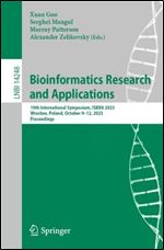 Bioinformatics Research and Applications: 19th International Symposium, ISBRA 2023, Wroclaw, Poland, October 9-12, 2023, Proceedings (Lecture Notes in Computer Science, 14248)