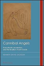 Cannibal Angels (Cultural History and Literary Imagination)
