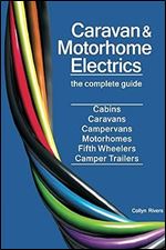 Caravan and Motorhome Electrics: the complete guide