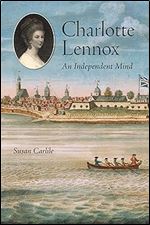 Charlotte Lennox: An Independent Mind