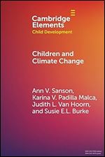 Children and Climate Change (Elements in Child Development)