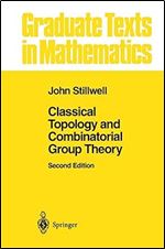 Classical Topology and Combinatorial Group Theory (Graduate Texts in Mathematics, 72) Ed 2