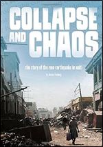 Collapse and Chaos: The Story of the 2010 Earthquake in Haiti (Tangled History)