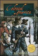 Colonial America (You Choose: Historical Eras)