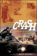 Crash: Cinema and the Politics of Speed and Stasis