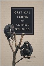 Critical Terms for Animal Studies
