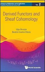 DERIVED FUNCTORS AND SHEAF COHOMOLOGY (Contemporary Mathematics and Its Applications: Monographs, E)