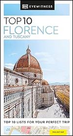 DK Eyewitness Top 10 Florence and Tuscany (Pocket Travel Guide)