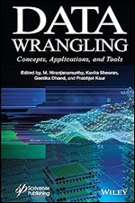 Data Wrangling: Concepts, Applications and Tools