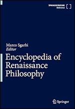 Encyclopedia of Renaissance Philosophy (The Springer Nature References)