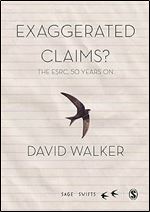 Exaggerated Claims : The ESRC, 50 Years On (Sage Swifts)