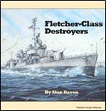 Fletcher-Class Destroyers (Warship Design Histories)