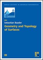 Geometry and Topology of Surfaces (Zurich Lectures in Advanced Mathematics, 26)