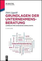 Grundlagen der Unternehmensberatung (de Gruyter Studium) (German Edition) Ed 3
