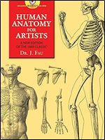 Human Anatomy for Artists: A New Edition of the 1849 Classic with CD-ROM (Dover Anatomy for Artists)