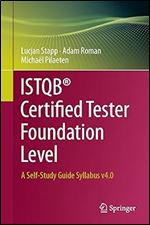ISTQB Certified Tester Foundation Level: A Self-Study Guide Syllabus v4.0