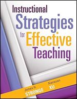 Instructional Strategies for Effective Teaching (Toolkit to Improve Student Learning and Success)