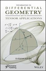 Introduction to Differential Geometry with Tensor Applications (Modern Mathematics in Computer Science)