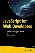 JavaScript for Web Developers: Understanding the Basics
