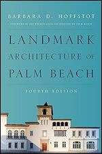 Landmark Architecture of Palm Beach Ed 4