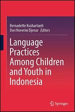 Language Practices among Children and Youth in Indonesia