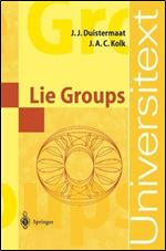 Lie Groups by J. J. Duistermaat