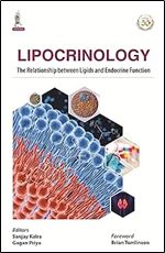 Lipocrinology: The Relationship Between Lipids and Endocrine Function