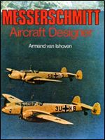 Messerschmitt: Aircraft Designer