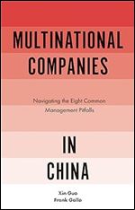 Multinational Companies in China: Navigating the Eight Common Management Pitfalls
