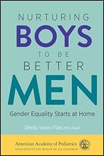 Nurturing Boys to Be Better Men: Gender Equality Starts at Home