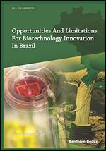 Opportunities and Limitations For Biotechnology Innovation In Brazil