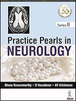 Practice Pearls in Neurology: (Series II)