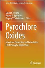 Pyrochlore Oxides: Structure, Properties, and Potential in Photocatalytic Applications (Green Chemistry and Sustainable Technology)