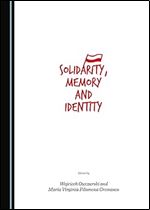 Solidarity, Memory and Identity