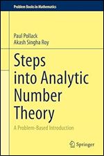 Steps into Analytic Number Theory: A Problem-Based Introduction (Problem Books in Mathematics)