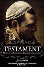 Testament: Memoir of the Thoughts and Sentiments of Jean Meslier