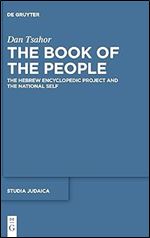 The Book of the People: The Hebrew Encyclopedic Project and the National Self (Studia Judaica)